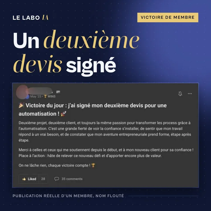 Visuel LE LABO IA « Un deuxième devis signé » : publication d'un membre qui signe son deuxième devis en automatisation, nom flouté.