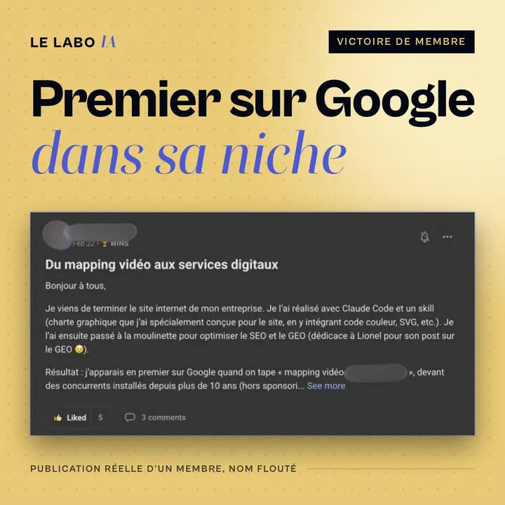 Visuel LE LABO IA « Premier sur Google dans sa niche » : publication d'un membre dont le site, construit avec Claude Code, se place premier sur sa recherche, nom flouté.
